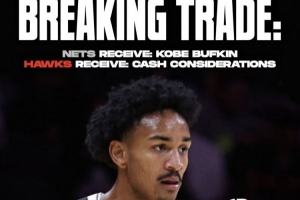 名記：籃網(wǎng)在巴夫金交易中送給老鷹11萬(wàn)美元現(xiàn)金