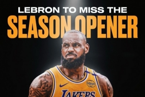 詹姆斯生涯首次缺席常規(guī)賽揭幕戰(zhàn) 此前他已經(jīng)連續(xù)出戰(zhàn)22次！