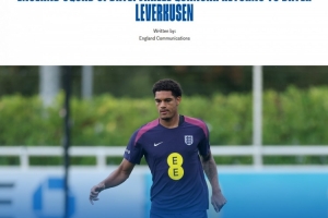 官方：寬薩因傷退出英格蘭隊(duì)返回勒沃庫(kù)森，球隊(duì)暫無(wú)增補(bǔ)球員計(jì)劃