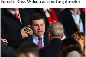 TA：紐卡斯?fàn)枌⑷蚊Z丁漢森林的羅斯-威爾遜為體育總監(jiān)