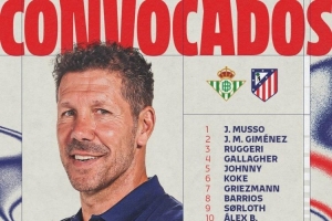 馬競客戰(zhàn)貝蒂斯大名單：阿爾瓦雷斯、格列茲曼領(lǐng)銜，卡爾多索回歸